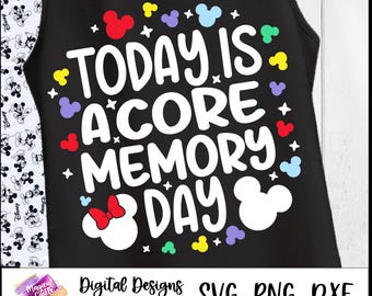 Today is a Core memory day SVG, Best Day Ever, Inside Out, all the feelings, Family Vacation, Magic Castle, Digital Download, cricut file