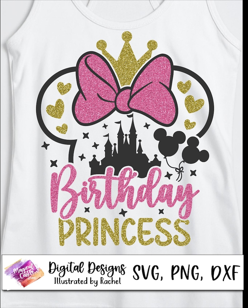 May include: White tank top with a pink glitter bow, gold crown, and the words "Birthday Princess" in pink and gold glitter. The design includes a castle silhouette, Mickey Mouse balloons, and gold heart accents.