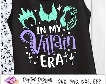 In My Villain Era Svg, Ursula svg, Evil Queen svg, Villains Svg, maleficent svg, Princess Villains Svg, cricut cut files,  Dxf, Png