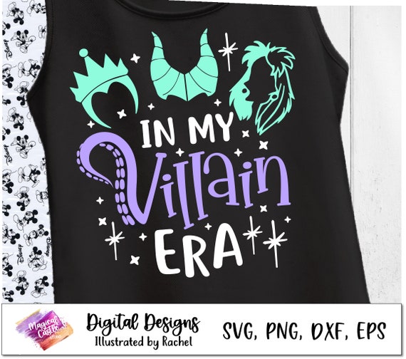 In My Villain Era Svg, Ursula svg, Evil Queen svg, Villains Svg, maleficent svg, Princess Villains Svg, cricut cut files,  Dxf, Png