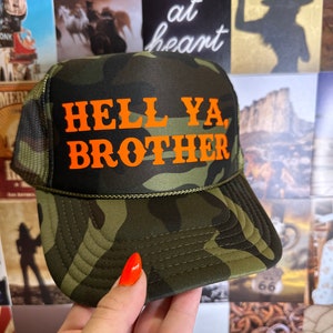 Hell ya, brother trucker hat