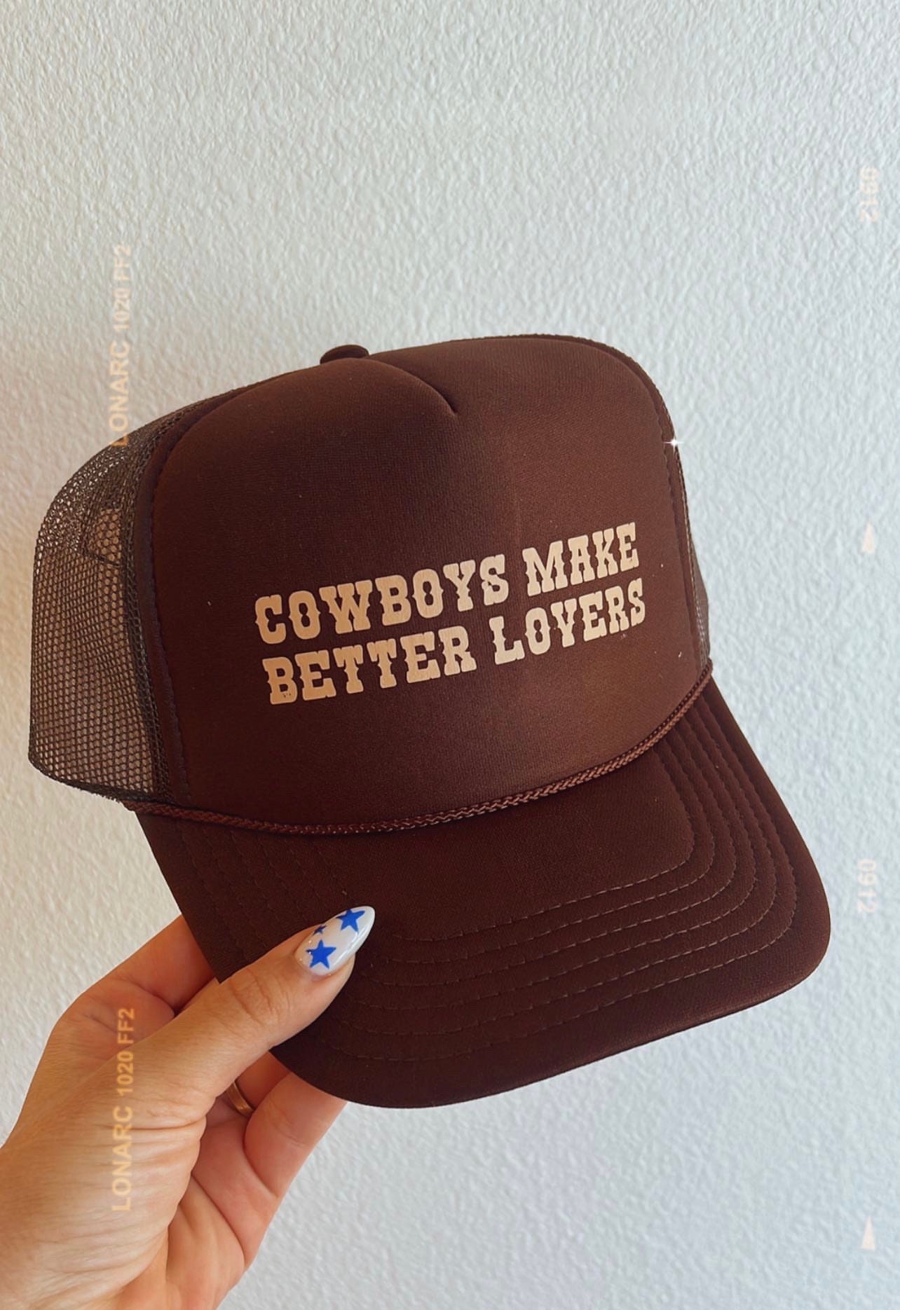 COWBOYS make better lovers