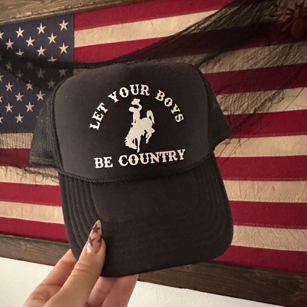 Let your boys be country trucker hat