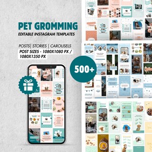 May include: A promotional image for pet grooming services, featuring a smartphone displaying Instagram templates. The image includes the text "PET GROOMING" and "EDITABLE INSTAGRAM TEMPLATES". The templates are for posts, stories, and carousels, with over 500 designs.