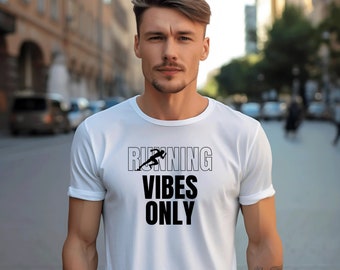 Running Vibes T-Shirt: Unisex Fitness Gift
