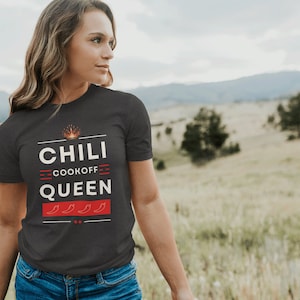 Chili Cookoff Queen Shirt, Chili Cook Off Shirt, Chili Season Shirt, Chili Shirt Funny, Shirt For Women, T-Shirt For Women, Gifts For Her