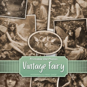 May include: Printable vintage photographs of fairies with wings, flowers, and nature scenes. The photographs are in black and white and have a rustic, antique look. The text "Printable Old Photos Vintage Fairy" is on a green banner.