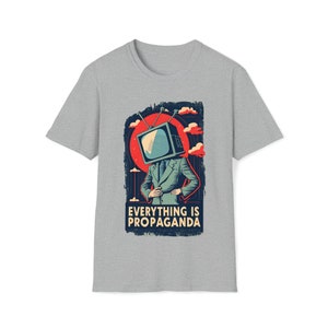 Vintage-Inspired "Everything is Propaganda" Graphic Tee - Unisex Softstyle T-Shirt Funny graphic meme art paranoia Sport Grey