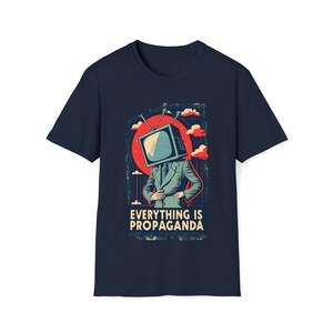 Vintage-Inspired "Everything is Propaganda" Graphic Tee - Unisex Softstyle T-Shirt Funny graphic meme art paranoia Navy