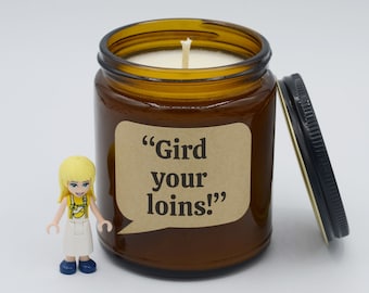 Movie Quote "Gird Your Loins" Funny Quote Soy Candle (9oz, 16oz)