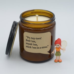 Movie Quote &quot;Po-tay-toes! Boil ’em, mash ’em, stick ’em in a stew.&quot; Funny quotes Soy Candle (9oz, 16oz)