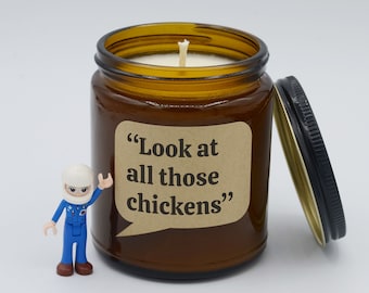 Quote "Look at all Those Chickens" Funny Lines from Vine Soy Candle (9oz, 16oz)