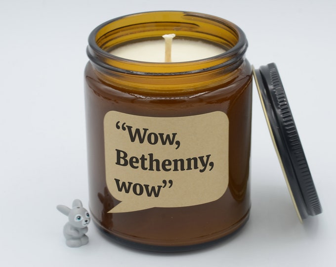 TV show Quote "Wow, Bethenny, wow" Funny reality television moments Soy Candle (9oz, 16oz)