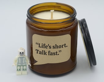TV show Quote "Life's short. Talk fast." Funny quotes and moments Soy Candle (9oz, 16oz)