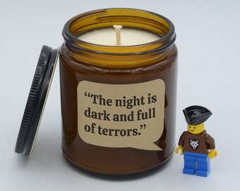 TV show Quote "The night is dark and full of terrors." Epic moments Soy Candle (9oz, 16oz)