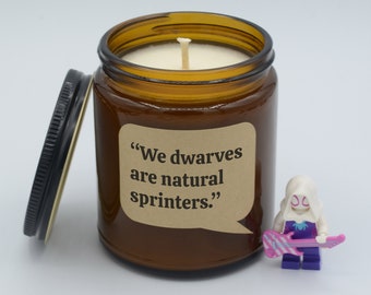 Movie Quote "We dwarves are natural sprinters." Epic moment and quotes Soy Candle (9oz, 16oz)