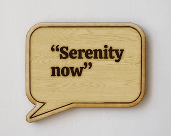 TV show Quote "Serenity now" Funny quotes and moments Magnet