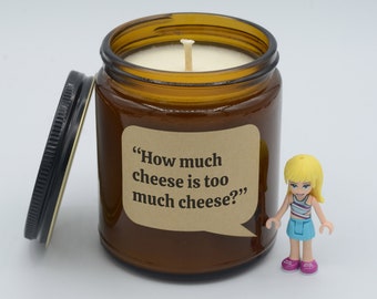 TV show Quote "How much cheese is too much cheese?" Funny quotable moments Soy Candle (9oz, 16oz)