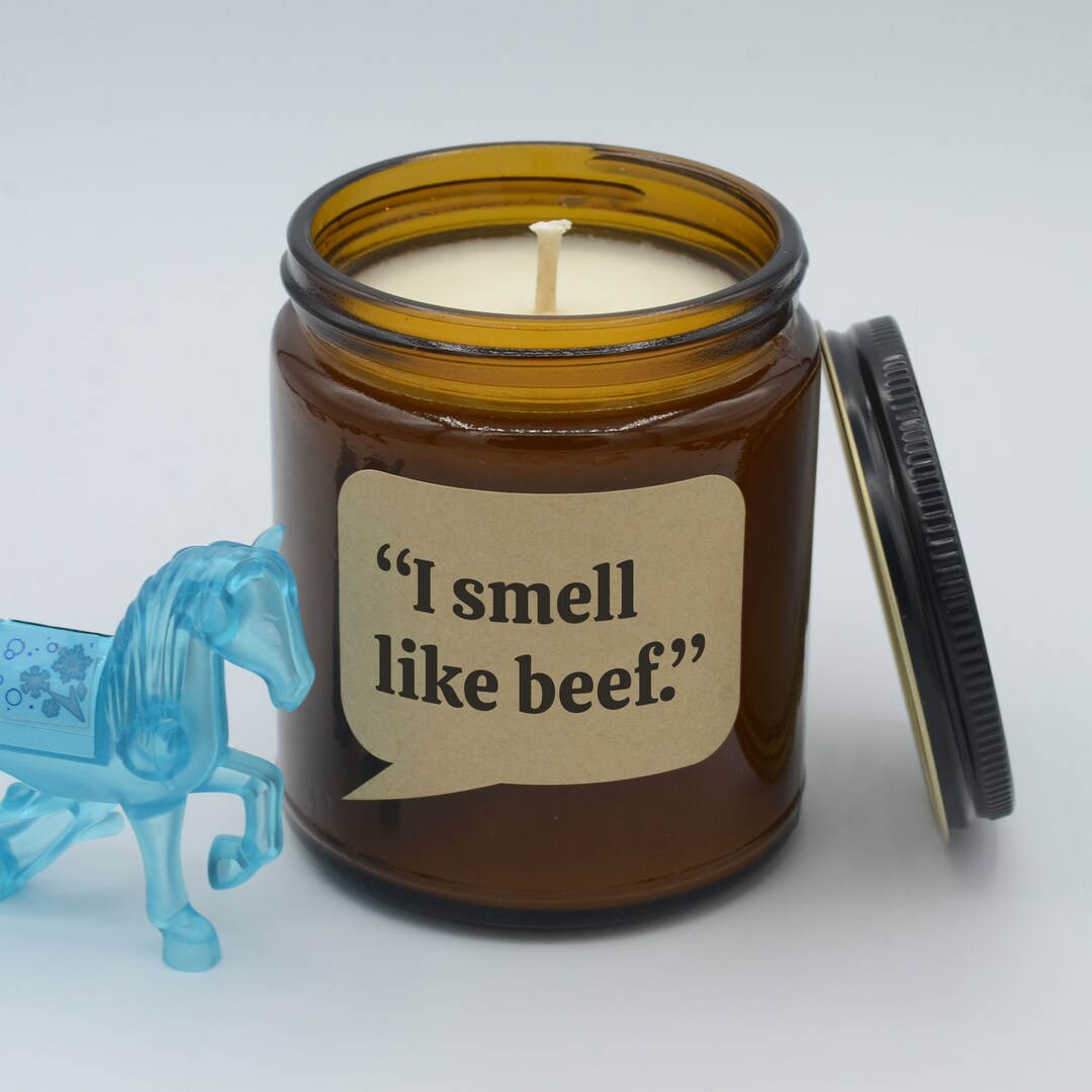quote-i-smell-like-beef-funny-lines-from-vine-soy-candle-9oz-16oz