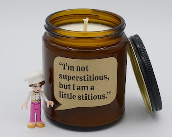 TV Show Quote "I’m not superstitious, but I am a little stitious." Funny Line Soy Candle (9oz, 16oz)