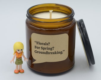 Movie Quote "Florals? For Spring? Groundbreaking." Funny Quote Soy Candle (9oz, 16oz)