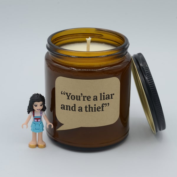 Movie Quote "You're a liar and a thief" Funny quotes and moments Soy Candle (9oz, 16oz)