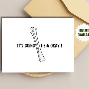 Cartão de felicitações "It's Going Tibia Okay", Trocadilhos com Ossos, Anatomia Humana, Presente Médico Engraçado para Médico, Estudante de Medicina, Enfermagem, Radiologia