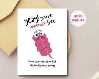 Funny Appendix Removal Get Well Card (Printable Card)