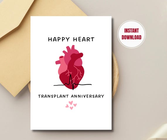 Happy Heart Transplant Anniversary Printable Card, Gift Heart Transplant Recipient, Heart Recipient, Donate Organ Life, INSTANT DOWNLOAD