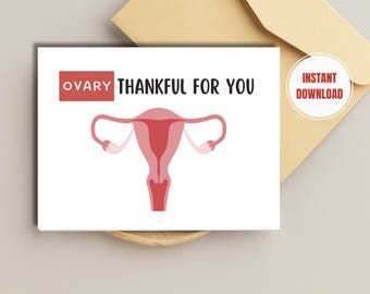 Ovary Thankful Greeting Card: Obgyn Gift (Printable Card)