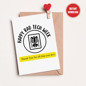May include: A printable card with a black and white illustration of a skeleton x-ray. The text reads "Happy Rad Tech Week" and "Thank You for all that you do".