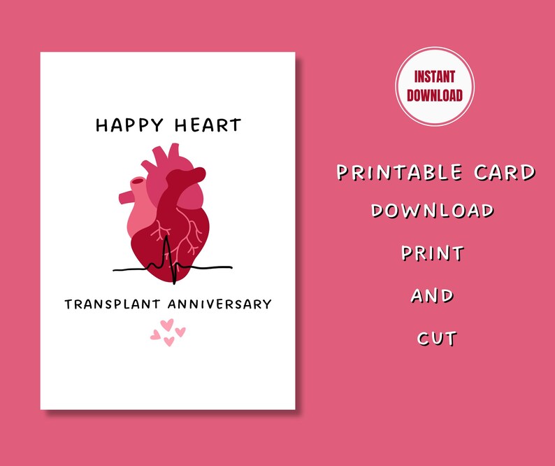 Happy Heart Transplant Anniversary Printable Card, Gift Heart Transplant Recipient, Heart Recipient, Donate Organ Life, INSTANT DOWNLOAD
