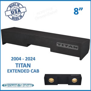 May include: Black subwoofer box for a 2004-2024 Nissan Titan Extended Cab truck. The box is designed to fit two 8-inch subwoofers. The box is made in the USA and is labelled "TITAN".