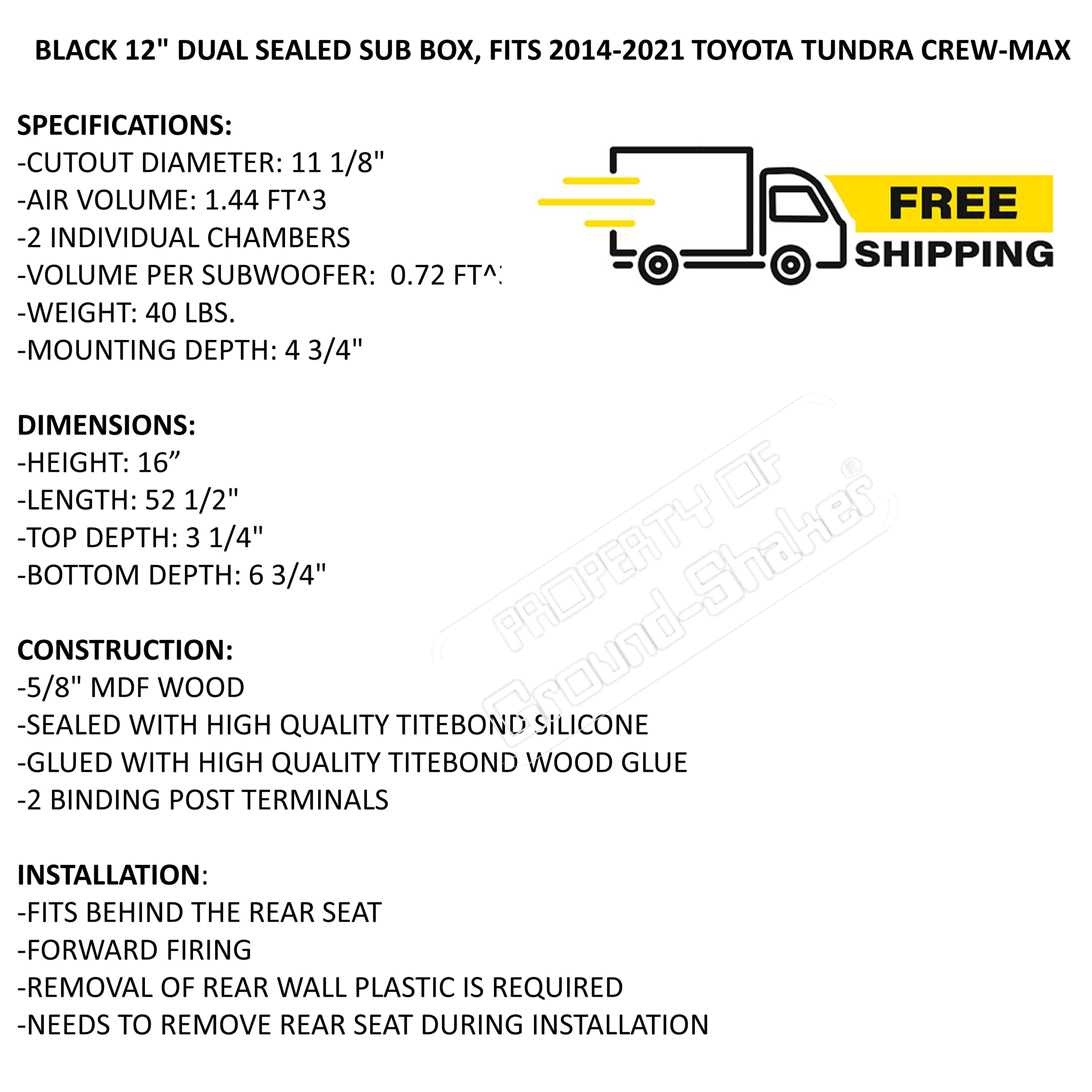 2014-23 TUNDRA CREW MAX DUAL 10 OR 12 SEALED SUBWOOFER BOX (BEHIND THE
