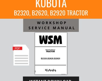 Kubota tractor werkplaatsservicehandleiding, Kubota B2320 B2620 B2920 werkplaatsservicehandleiding, DIRECT DIGITALE DOWNLOAD