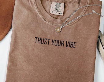 Vibe t-shirt, motivational tee, comfort colors tee, shirt for friend