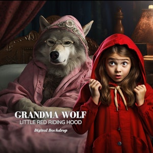 May include: A wolf dressed as a grandmother in a pink robe and a crown, with glasses on, is in bed. A young girl in a red hooded jacket looks surprised. The text on the image reads "Grandma Wolf Little Red Riding Hood Digital Backdrop".