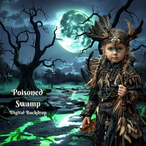 May include: A young person dressed in a dark brown and black costume with feathers and beads, standing in a swamp with green water and a full moon in the background. The text "Poisoned Swamp" is written on the ground in front of the person.  "Digital Backdrop" is written below the text.