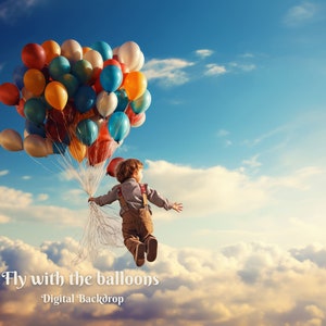 Peut inclure: Un enfant tenant un bouquet de ballons colorés, volant dans les nuages. Le texte "Fly with the balloons - Digital Backdrop" est en bas de l'image.