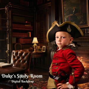 May include: A young boy dressed in a red and gold uniform with a black and gold tri-cornered hat stands in a dark wood-paneled room with a fireplace and bookshelves. The text "Duke's Study Room - Digital Backdrop" is at the bottom of the image.