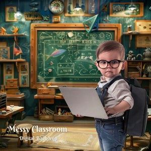 May include: A young child wearing glasses and a blue overall dress holds a laptop computer in a messy classroom setting. The classroom is decorated with a chalkboard, a globe, and various other items. The text "Messy Classroom - Digital Backdrop" is visible at the bottom of the image.