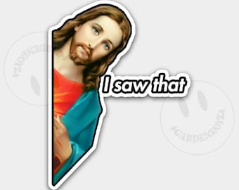 I Saw That Sticker | Funny Jesus Sticker