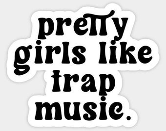 Hübscher Girls Like Trap Musik Aufkleber