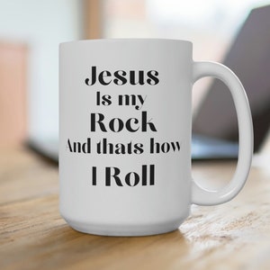 Jesus is my Rock Mug Christian Mug Jesus mug Jesus Christ Mug Religious Mug Positive Message Mug with Saying Christian Gift, faith gift