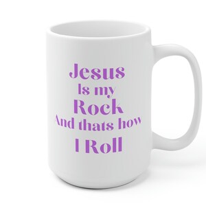 Jesus is my Rock Mug Christian Mug Jesus mug Jesus Christ Mug Religious Mug Positive Message Mug with Saying Christian Gift, faith mug