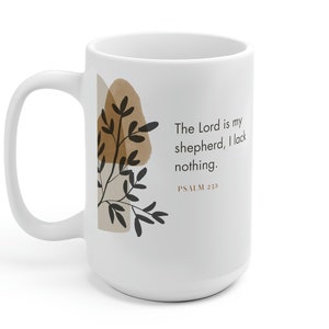 Christian Mug Bible Verse Mug Gift For Men, The Lord Is My Shepherd Psalm 23 Mug, Scripture Coffee Mug, Christian Gift For Women, Faith Mug