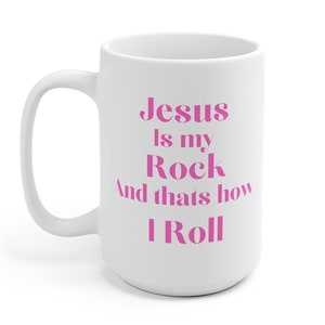 Jesus is my Rock Mug Christian Mug Jesus mug Jesus Christ Mug Religious Mug Positive Message Mug with Saying Christian Gift, faith mug