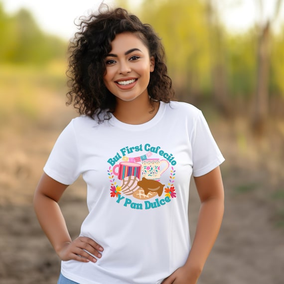 But First Cafecito & Conchas Coffee Pan Dulce T-Shirt But First Cafecito & Conchas Coffee Pan Dulce T-Shirt