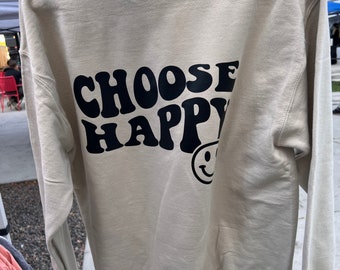 Choose Happy Crewneck, Comfy Pullover, Smiley Face Sweatshirt, Positive Affirmation, Happy Face Gildan Crewneck, Custom Sweatshirt, Soft