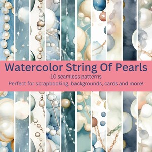 May include: Ten watercolour seamless patterns featuring strings of pearls in shades of blue, white, and gold. The patterns are perfect for scrapbooking, backgrounds, cards, and more.